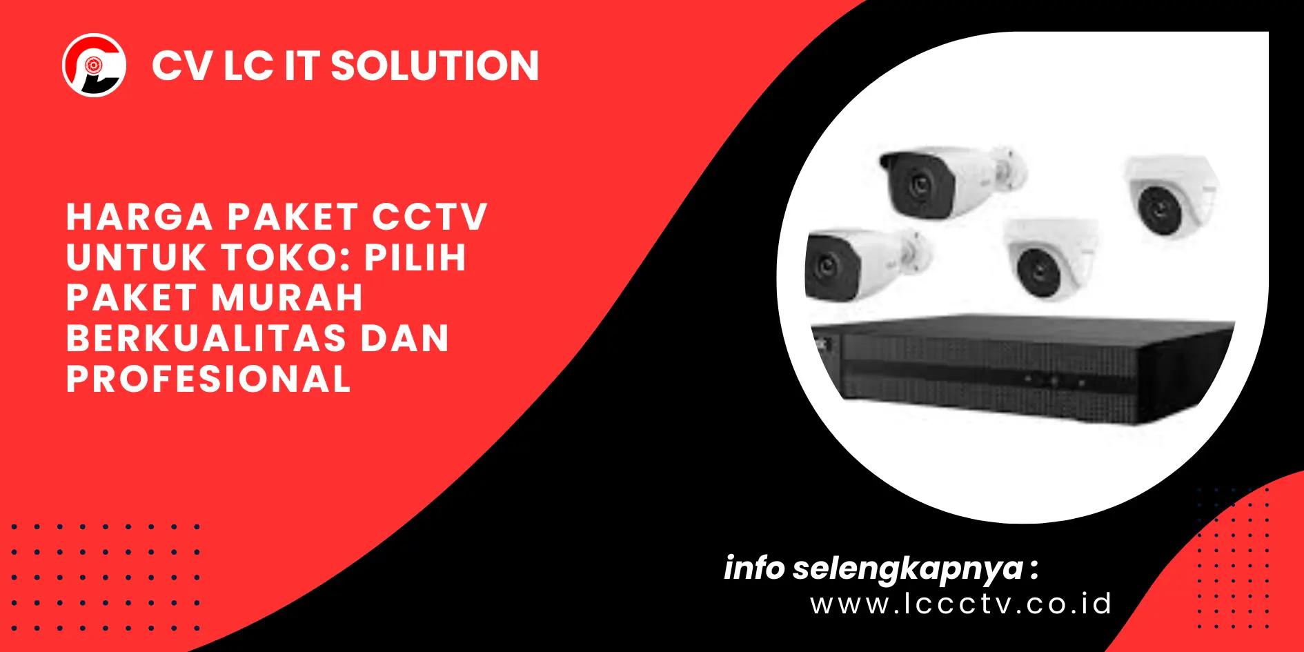 Harga Paket CCTV untuk Toko: Pilih Paket Murah Berkualitas dan Profesional
