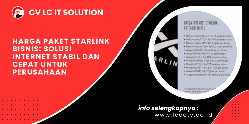 Harga Paket Starlink Bisnis: Solusi Internet Stabil dan Cepat untuk Perusahaan
