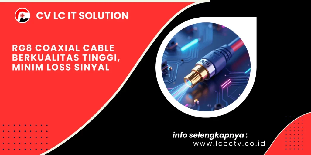 RG8 Coaxial Cable Berkualitas Tinggi, Minim Loss Sinyal