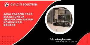 Jasa Pasang PABX Bekasi untuk Mendukung Sistem Komunikasi Kantor