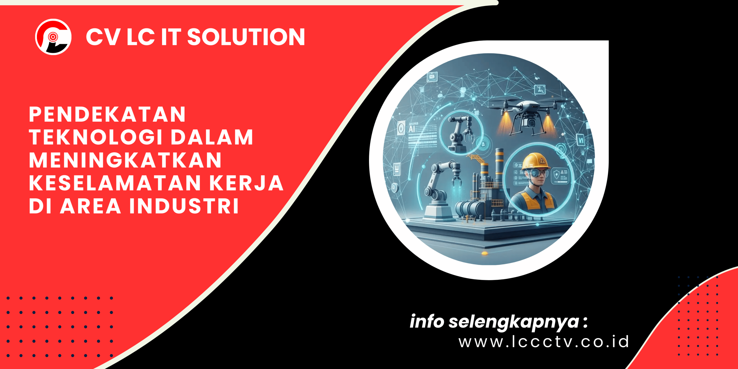 Pendekatan Teknologi dalam Meningkatkan Keselamatan Kerja di Area Industri