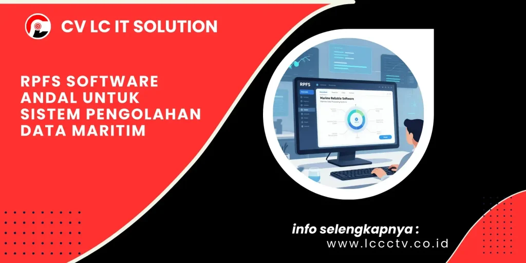 RPFS Software Andal untuk Sistem Pengolahan Data Maritim