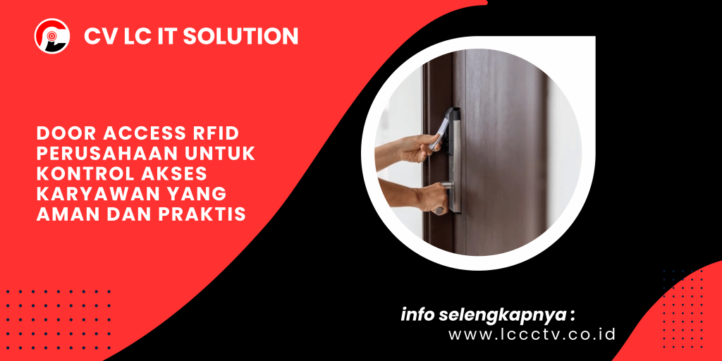 Door Access RFID Perusahaan untuk Kontrol Akses Karyawan yang Aman dan Praktis
