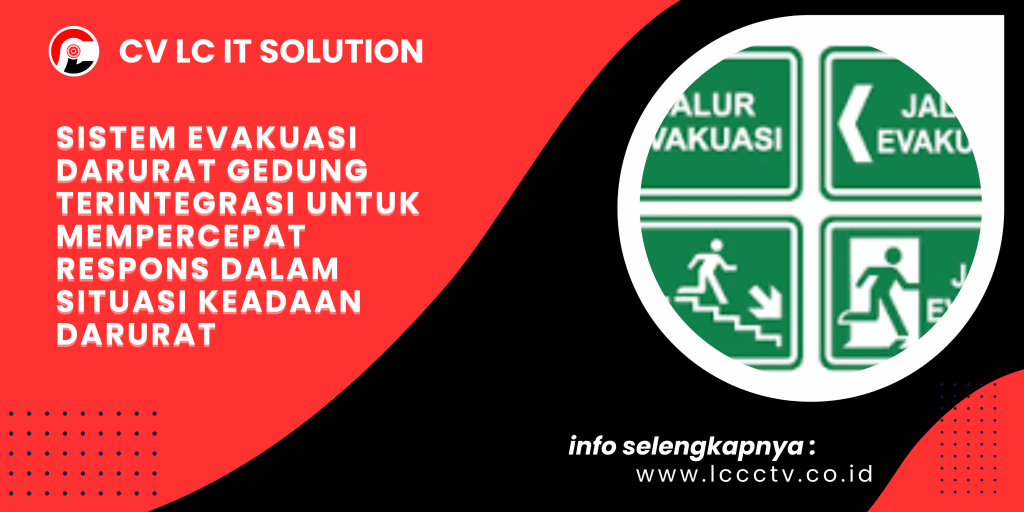 Sistem Evakuasi Darurat Gedung Terintegrasi untuk Mempercepat Respons dalam Situasi Keadaan Darurat